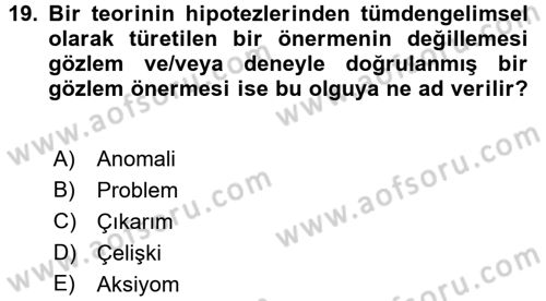 Bilim Felsefesi Dersi 2016 - 2017 Yılı 3 Ders Sınav Soruları 19. Soru