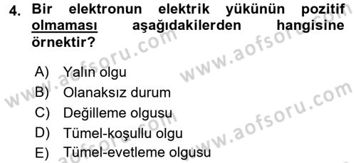 Bilim Felsefesi Dersi 2016 - 2017 Yılı 3 Ders Sınav Soruları 4. Soru