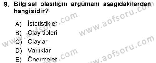 Bilim Felsefesi Dersi 2016 - 2017 Yılı 3 Ders Sınav Soruları 9. Soru