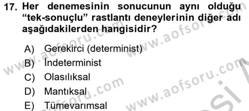 Bilim Felsefesi Dersi 2016 - 2017 Yılı (Vize) Ara Sınav Soruları 17. Soru