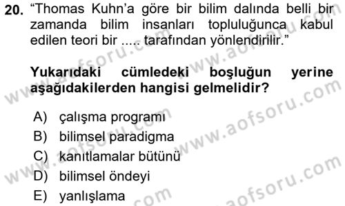 Bilim Felsefesi Dersi 2016 - 2017 Yılı (Final) Dönem Sonu Sınav Soruları 20. Soru