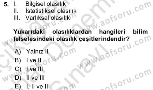 Bilim Felsefesi Dersi 2016 - 2017 Yılı (Final) Dönem Sonu Sınav Soruları 5. Soru