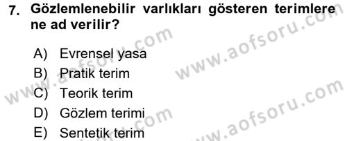 Bilim Felsefesi Dersi 2016 - 2017 Yılı (Final) Dönem Sonu Sınav Soruları 7. Soru