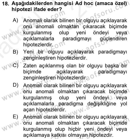 Bilim Felsefesi Dersi 2017 - 2018 Yılı 3 Ders Sınav Soruları 18. Soru