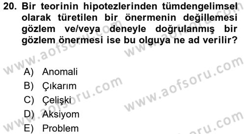 Bilim Felsefesi Dersi 2017 - 2018 Yılı 3 Ders Sınav Soruları 20. Soru