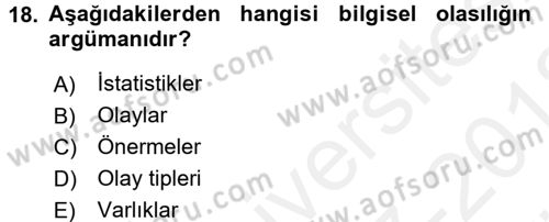 Bilim Felsefesi Dersi Ara Sınavı Deneme Sınav Soruları 18. Soru