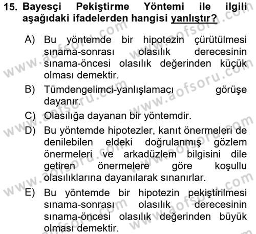 Bilim Felsefesi Dersi 2017 - 2018 Yılı (Final) Dönem Sonu Sınav Soruları 15. Soru