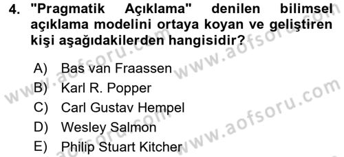 Bilim Felsefesi Dersi 2017 - 2018 Yılı (Final) Dönem Sonu Sınav Soruları 4. Soru