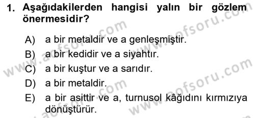 Bilim Felsefesi Dersi 2018 - 2019 Yılı 3 Ders Sınav Soruları 1. Soru