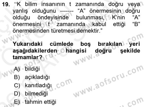 Bilim Felsefesi Dersi Ara Sınavı Deneme Sınav Soruları 19. Soru