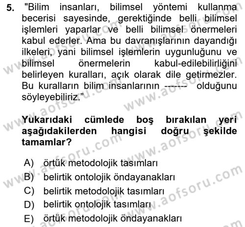 Bilim Felsefesi Dersi Ara Sınavı Deneme Sınav Soruları 5. Soru