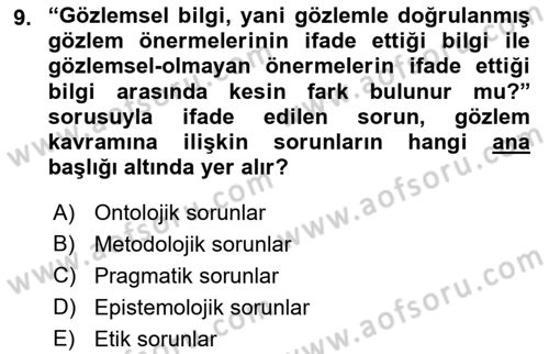 Bilim Felsefesi Dersi Ara Sınavı Deneme Sınav Soruları 9. Soru