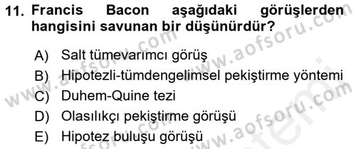 Bilim Felsefesi Dersi 2018 - 2019 Yılı (Final) Dönem Sonu Sınav Soruları 11. Soru