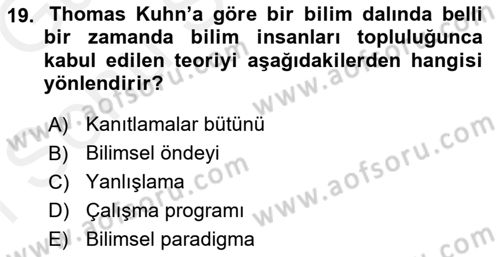 Bilim Felsefesi Dersi 2018 - 2019 Yılı (Final) Dönem Sonu Sınav Soruları 19. Soru