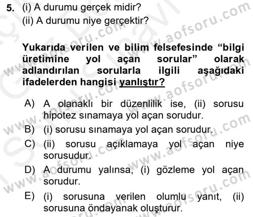 Bilim Felsefesi Dersi 2018 - 2019 Yılı (Final) Dönem Sonu Sınav Soruları 5. Soru