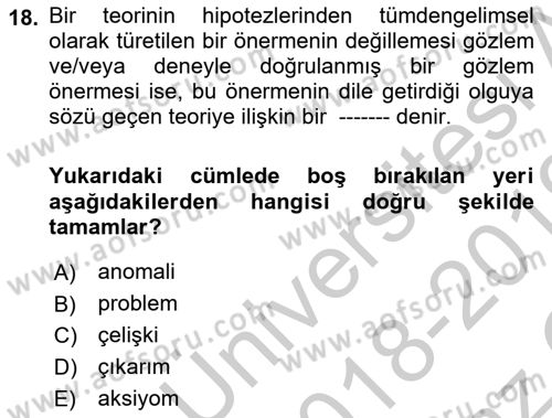 Bilim Felsefesi Dersi 2018 - 2019 Yılı Yaz Okulu Sınav Soruları 18. Soru