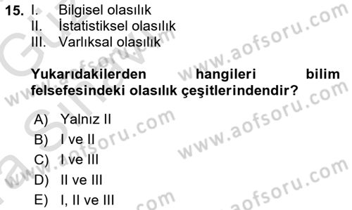Bilim Felsefesi Dersi 2019 - 2020 Yılı (Vize) Ara Sınav Soruları 15. Soru