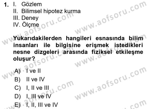 Bilim Felsefesi Dersi 2019 - 2020 Yılı (Final) Dönem Sonu Sınav Soruları 1. Soru