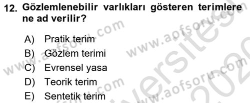Bilim Felsefesi Dersi 2019 - 2020 Yılı (Final) Dönem Sonu Sınav Soruları 12. Soru