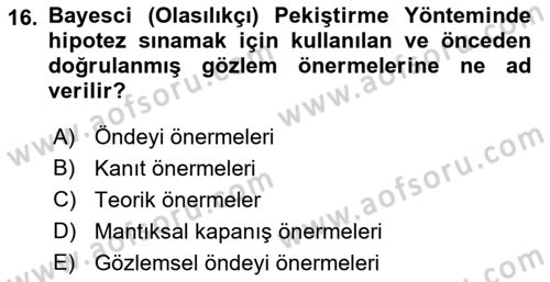 Bilim Felsefesi Dersi 2019 - 2020 Yılı (Final) Dönem Sonu Sınav Soruları 16. Soru