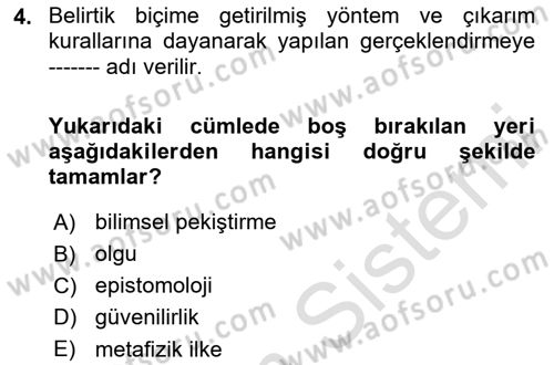 Bilim Felsefesi Dersi 2020 - 2021 Yılı Yaz Okulu Sınav Soruları 4. Soru