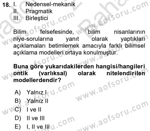 Bilim Felsefesi Dersi Ara Sınavı Deneme Sınav Soruları 18. Soru