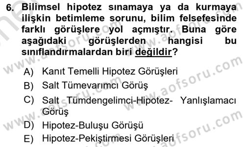 Bilim Felsefesi Dersi 2021 - 2022 Yılı (Vize) Ara Sınav Soruları 6. Soru