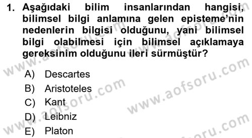 Bilim Felsefesi Dersi 2021 - 2022 Yılı (Final) Dönem Sonu Sınav Soruları 1. Soru