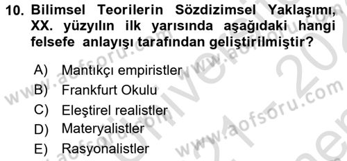 Bilim Felsefesi Dersi 2021 - 2022 Yılı (Final) Dönem Sonu Sınav Soruları 10. Soru