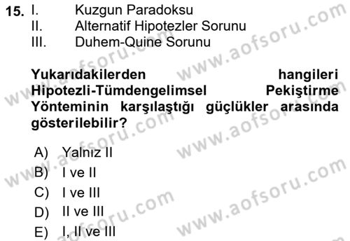 Bilim Felsefesi Dersi 2021 - 2022 Yılı Yaz Okulu Sınav Soruları 15. Soru