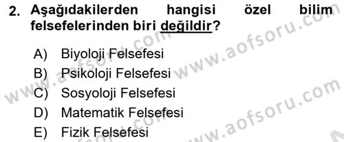 Bilim Felsefesi Dersi 2021 - 2022 Yılı Yaz Okulu Sınav Soruları 2. Soru
