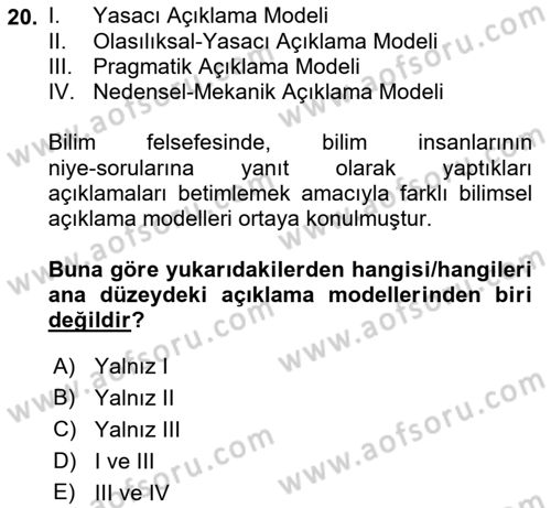 Bilim Felsefesi Dersi 2023 - 2024 Yılı (Vize) Ara Sınav Soruları 20. Soru