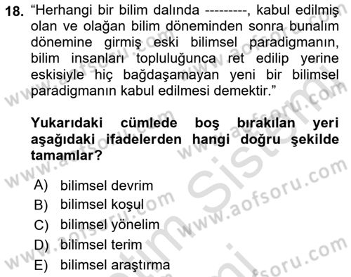 Bilim Felsefesi Dersi 2023 - 2024 Yılı (Final) Dönem Sonu Sınav Soruları 18. Soru