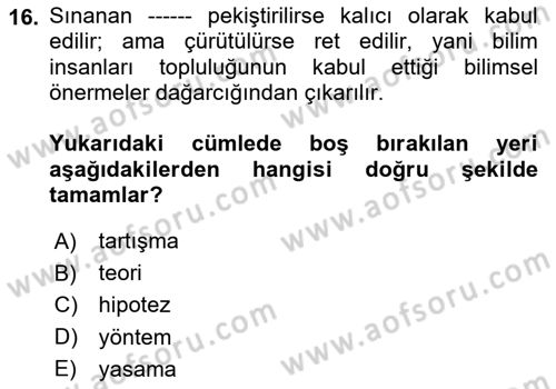 Bilim Felsefesi Dersi 2023 - 2024 Yılı Yaz Okulu Sınav Soruları 16. Soru