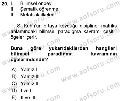Bilim Felsefesi Dersi 2023 - 2024 Yılı Yaz Okulu Sınav Soruları 20. Soru