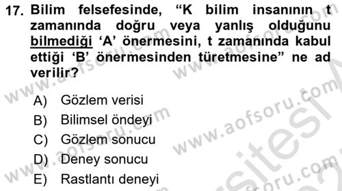 Bilim Felsefesi Dersi Ara Sınavı Deneme Sınav Soruları 17. Soru