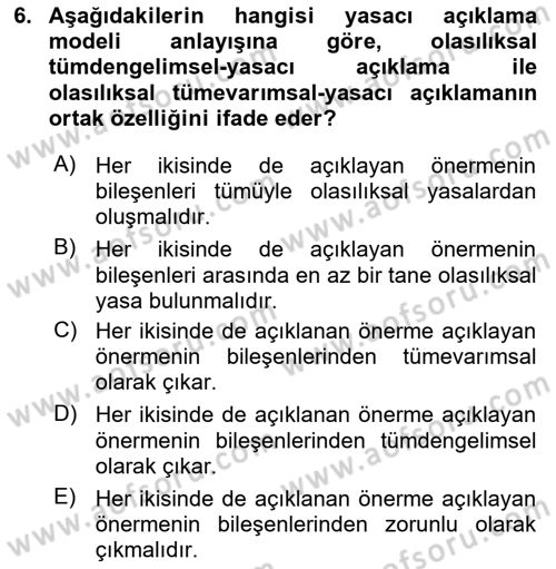 Bilim Felsefesi Dersi 2024 - 2025 Yılı (Final) Dönem Sonu Sınav Soruları 6. Soru