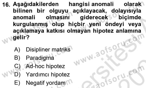 Bilim Felsefesi Dersi 2025 - 2026 Yılı (Final) Dönem Sonu Sınav Soruları 16. Soru