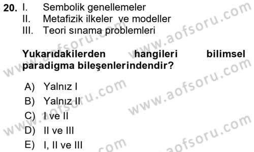 Bilim Felsefesi Dersi 2025 - 2026 Yılı (Final) Dönem Sonu Sınav Soruları 20. Soru