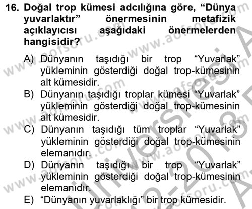 Metafizik Dersi 2012 - 2013 Yılı (Vize) Ara Sınav Soruları 16. Soru