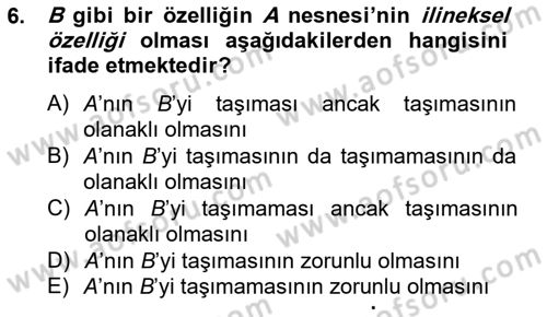 Metafizik Dersi 2012 - 2013 Yılı (Vize) Ara Sınav Soruları 6. Soru