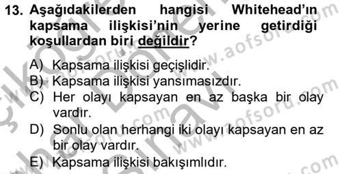 Metafizik Dersi 2012 - 2013 Yılı (Final) Dönem Sonu Sınav Soruları 13. Soru