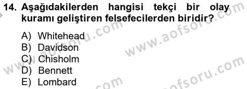 Metafizik Dersi 2012 - 2013 Yılı (Final) Dönem Sonu Sınav Soruları 14. Soru