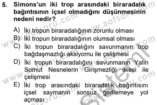 Metafizik Dersi 2012 - 2013 Yılı (Final) Dönem Sonu Sınav Soruları 5. Soru