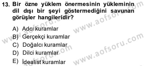 Metafizik Dersi 2013 - 2014 Yılı (Vize) Ara Sınav Soruları 13. Soru