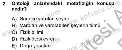 Metafizik Dersi 2013 - 2014 Yılı (Vize) Ara Sınav Soruları 2. Soru