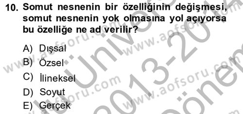 Metafizik Dersi 2013 - 2014 Yılı (Final) Dönem Sonu Sınav Soruları 10. Soru