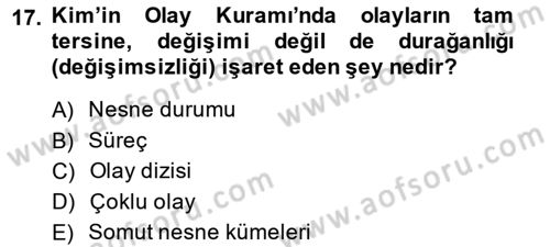 Metafizik Dersi 2013 - 2014 Yılı (Final) Dönem Sonu Sınav Soruları 17. Soru