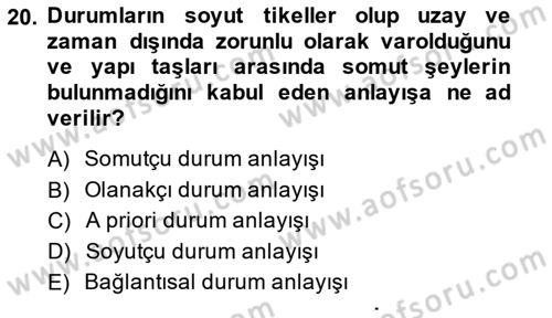 Metafizik Dersi 2013 - 2014 Yılı (Final) Dönem Sonu Sınav Soruları 20. Soru