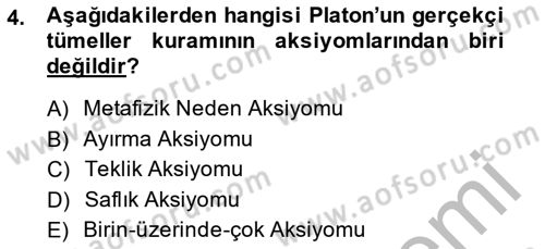 Metafizik Dersi 2013 - 2014 Yılı (Final) Dönem Sonu Sınav Soruları 4. Soru